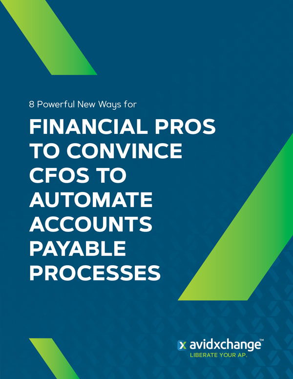 Cover of Financial Pros to Convince CFOs to Automate Accounts Payable Processes