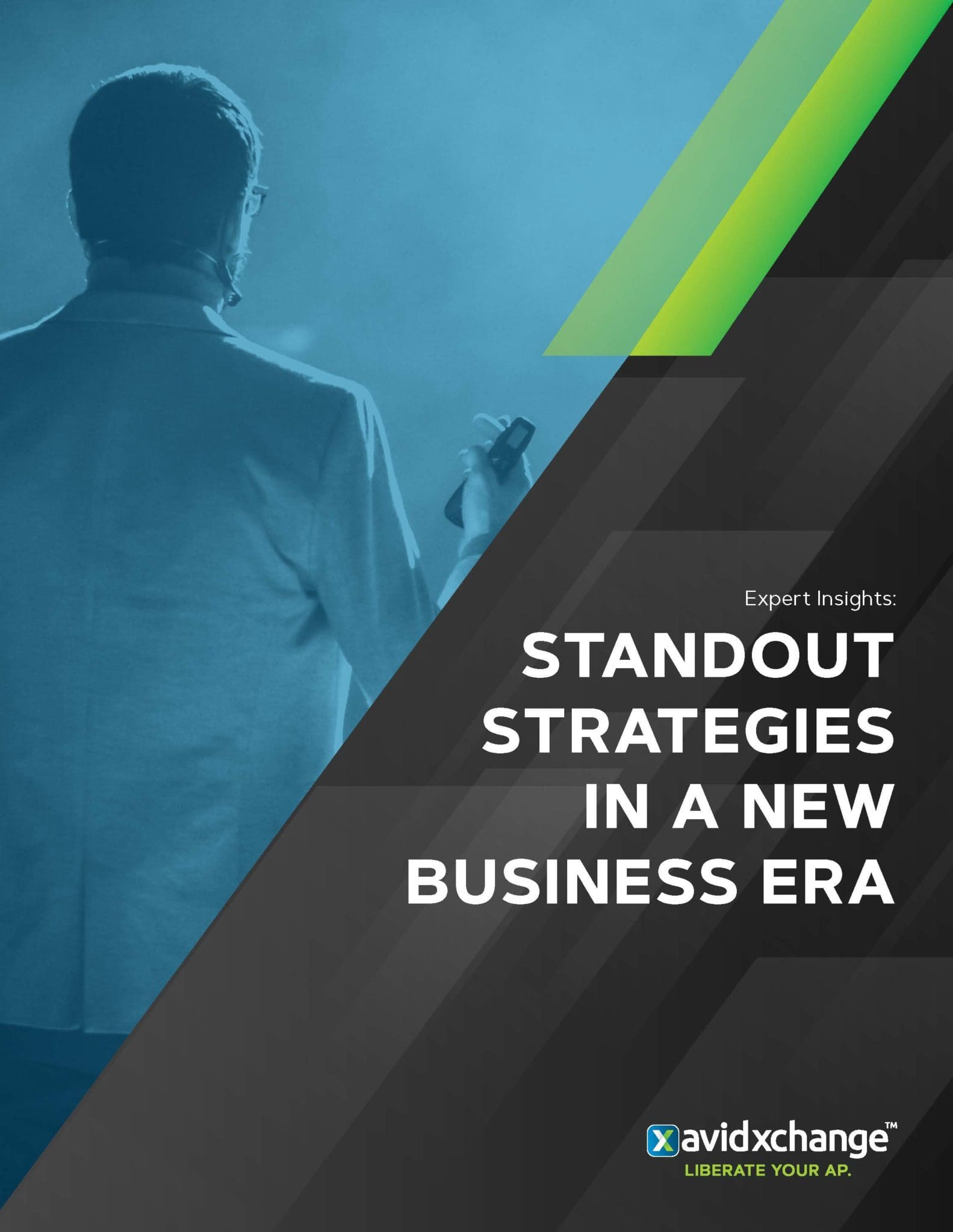 Standout Strategies in a New Business Era