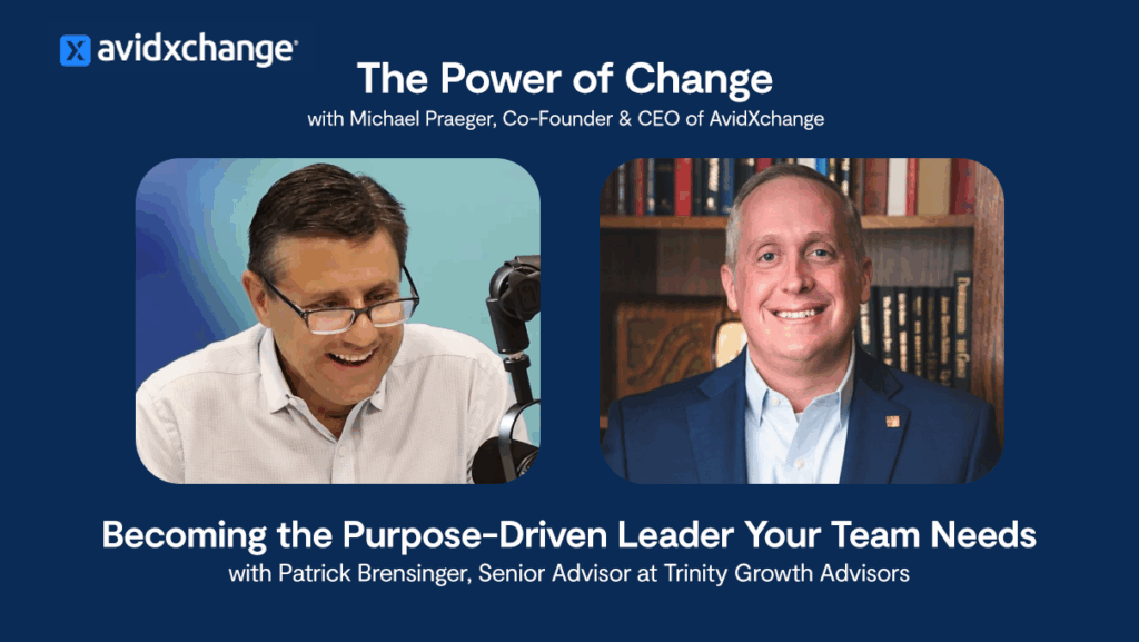 A thumbnail image promoting an episode of The Power of Change podcast featuring guest Patrick Brensinger titled: Becoming the Purpose-Driven Leader Your Team Needs