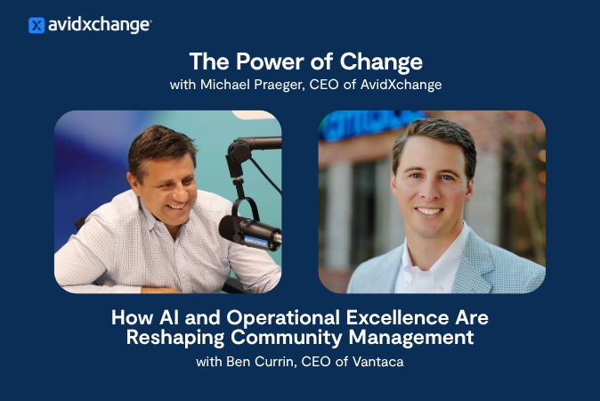 Image promoting The Power of Change podcast featuring guest Ben Currin, CEO of Vantaca, on AI in community management